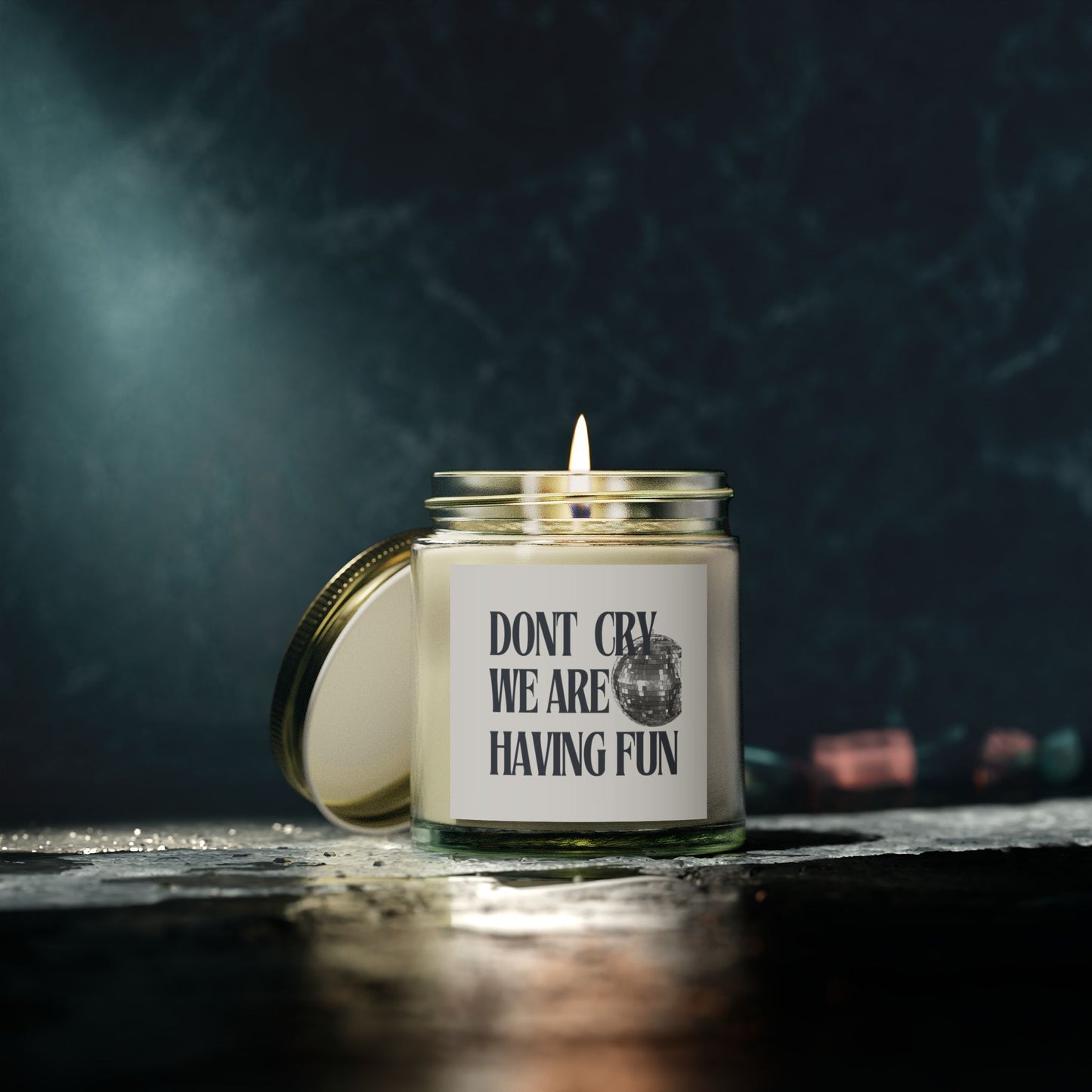 Scented Candle - Don't Cry, We Are Having Fun -Coconut Apricot Wax (4oz, 9oz)